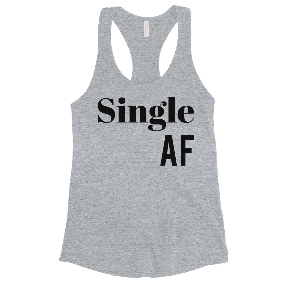 Single AF Womens Funny Saying Workout Tank Top For Single Friends